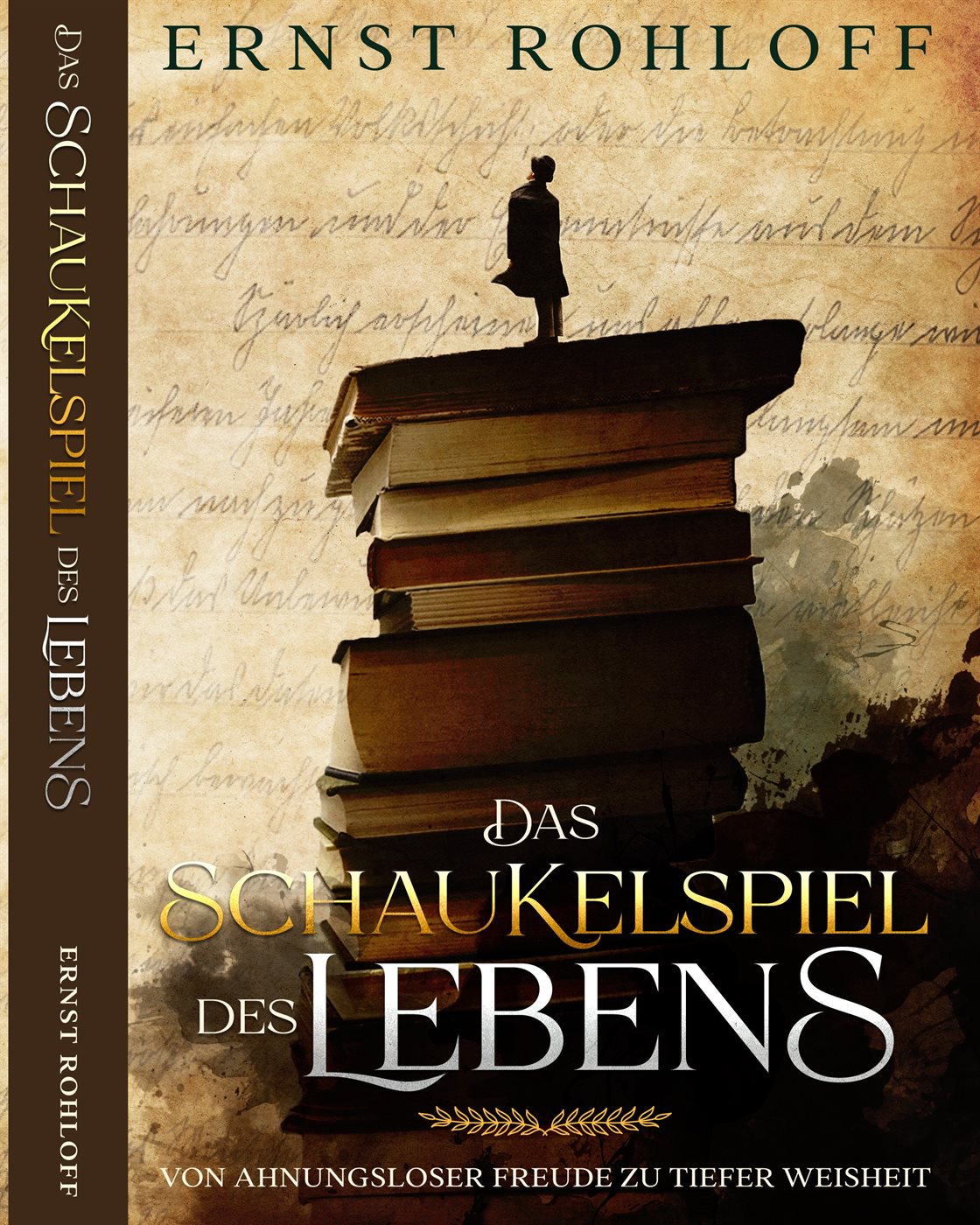 Buchcover: Das Schaukelspiel des Lebens von Ernst Rohloff – ein Bücherstapel mit einer kleinen Figur darauf, vor altem handgeschriebenem Papier